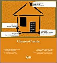 Chassés-Croisés. Ediz inglese e spagnola. Ediz. illustrata - copertina