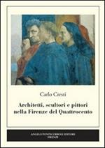 Architetti, scultori e pittori nella Firenze del Quattrocento