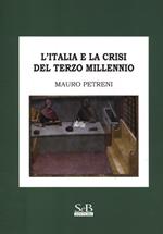 L' Italia e la crisi del terzo millennio