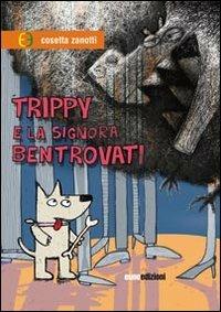 Trippy e la signora Bentrovati - Cosetta Zanotti - copertina