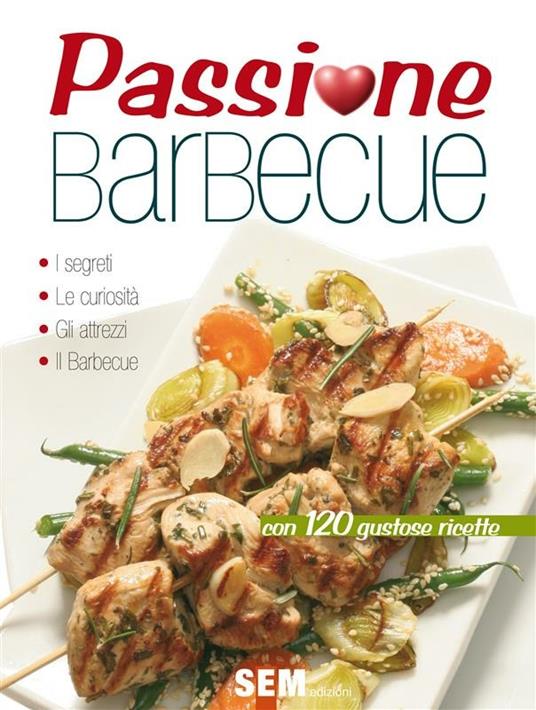 Passione barbecue - Roberto Piadena - ebook