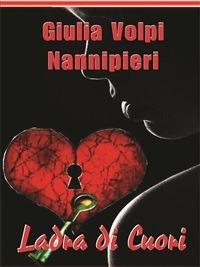 Ladra di cuori - Giulia Volpi Nannipieri - ebook