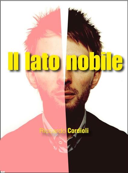 Il lato nobile - Riccardo Cordioli - ebook