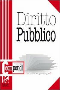 Compendio di diritto pubblico. Istituzioni e lineamenti di diritto pubblico - Arduino Basacchi - copertina