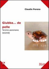 Giubba... de pelle. Terzine poreniane seconde - Claudio Porena - copertina