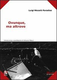 Ovunque, ma altrove - Luigi N. Paradiso - copertina