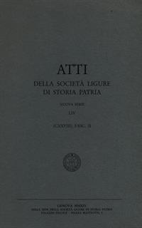 Atti della Società Ligure di Storia Patria. N.S. (2014). Vol. 128/2