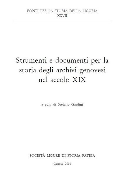 Strumenti e documenti per la storia degli archivi genovesi nel secolo XIX - copertina