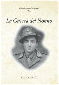 La guerra del nonno - Luisa Tolentini - copertina