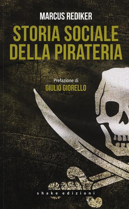 Storia sociale della pirateria - Marcus Rediker - copertina