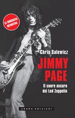 Jimmy Page. Il cuore oscuro dei Led Zeppelin