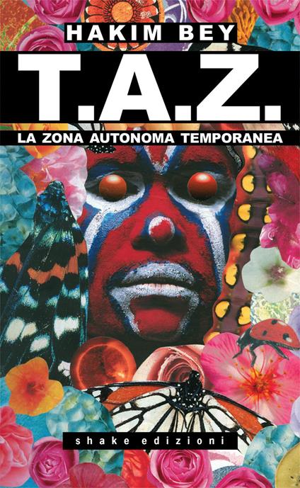 T.A.Z. La Zona Autonoma Temporanea - Hakim Bey,Giancarlo Carlotti - ebook