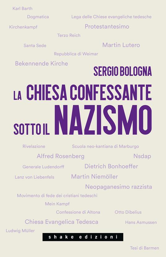 La Chiesa confessante sotto il nazismo. 1933-1936 - Sergio Bologna - copertina
