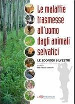 Le malattie trasmesse all'uomo dagli animali selvatici