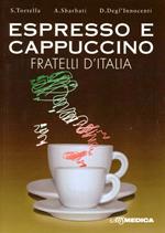Espresso e cappuccino «Fratelli d'Italia»
