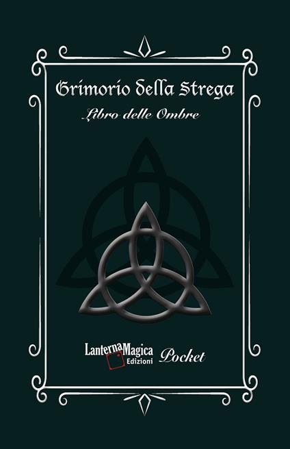 Grimorio della strega. Libro delle ombre - Giuseppe Mirisola - copertina
