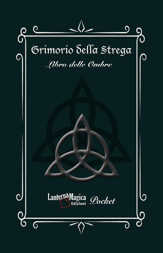 Grimorio della strega. Libro delle ombre - Giuseppe Mirisola - copertina