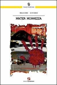 Mater munnezza - Massimo Siviero - copertina