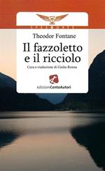 Il fazzoletto e il ricciolo