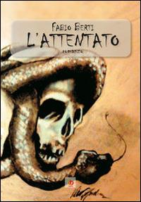 L' attentato - Fabio Berti - copertina