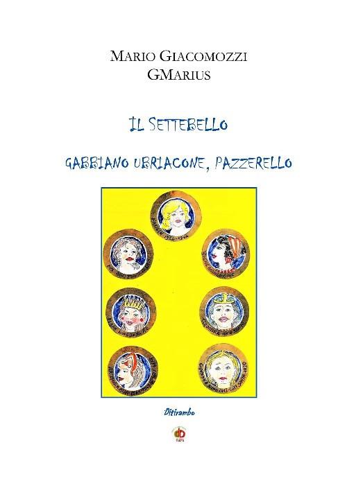 Il Settebello. Gabbiano ubriacone, pazzerello - GMarius - copertina
