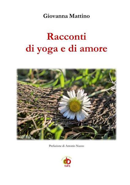 Racconti di yoga e di amore - Giovanna Mattino - copertina