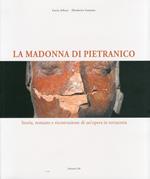 La Madonna di Pietranico. Tradizione e tecnologia nel restauro di un'opera. Ediz. italiana e inglese