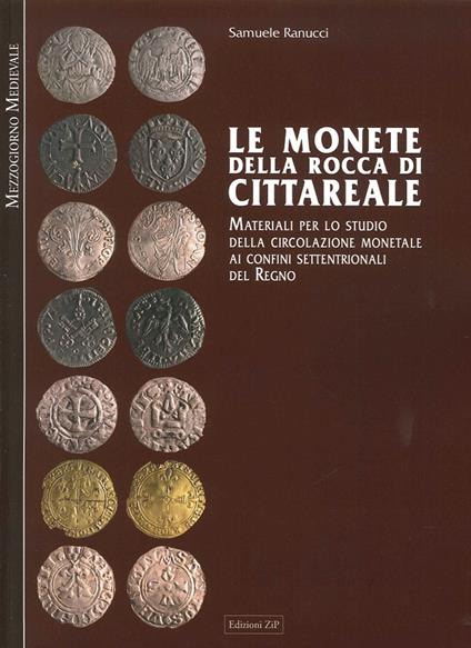 Le monete della Rocca di Cittareale. Materiali per lo studio della circolazione - Samuele Ranucci - copertina
