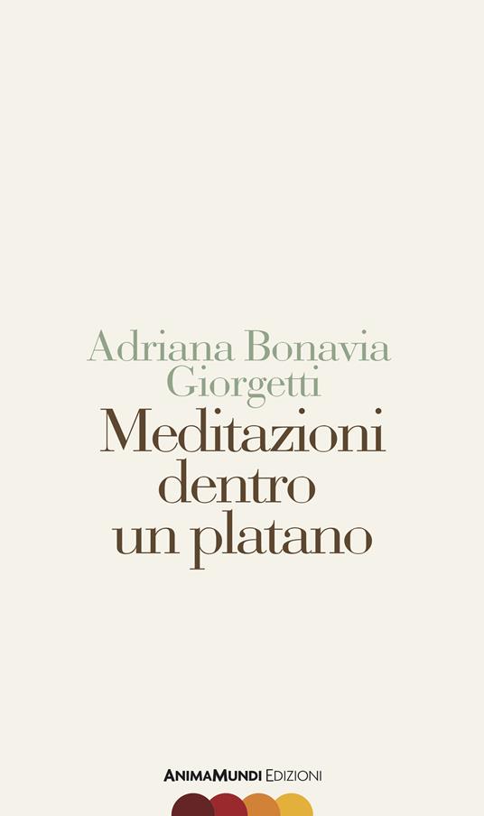 Meditazioni dentro un platano - Adriana Bonavia Giorgetti - ebook