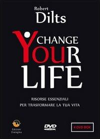Change your life. Risorse essenziali per trasformare la tua vita. DVD - Robert Dilts - copertina