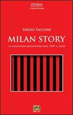 Milan story. La leggenda rossonera dal 1899 a oggi