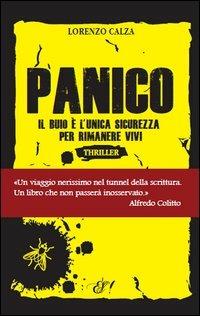 Panico. Il buio è l'unica sicurezza per rimanere vivi - Lorenzo Calza - copertina