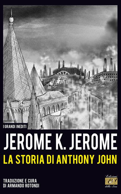 La storia di Anthony John - Jerome K. Jerome - copertina