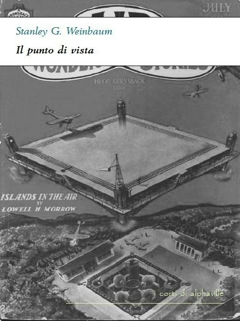Il punto di vista - Stanley Grauman Weinbaum - ebook