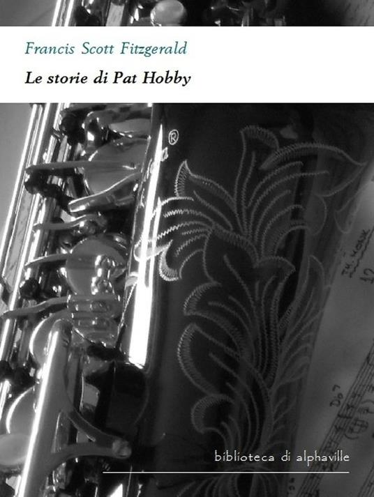 Le storie di Pat Hobby - Francis Scott Fitzgerald - ebook