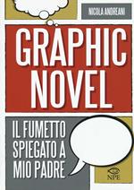 Il graphic novel. Il fumetto spiegato a mio padre