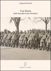 Una storia dalla seconda guerra mondiale - Augusta Romoli - copertina