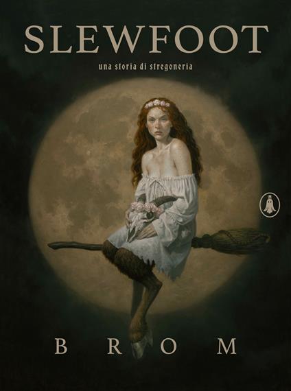 Slewfoot. Una storia di stregoneria. Ediz. illustrata - Brom - copertina