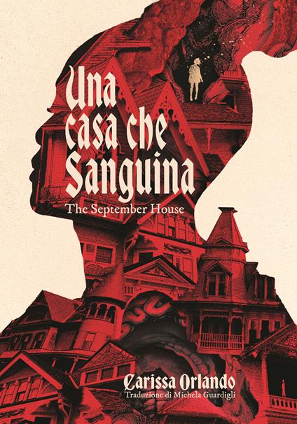 Una casa che sanguina. The September house - Orlando Carissa - copertina