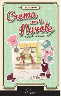 Crema con le nuvole. I chicchi di nonna Vanda - Letizia Lusini - copertina