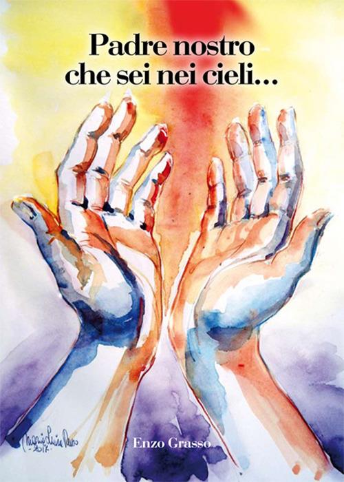 Padre nostro che sei nei cieli... - Enzo Grasso - copertina