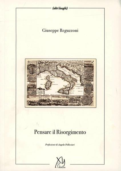 Pensare il Risorgimento - Giuseppe Reguzzoni - copertina