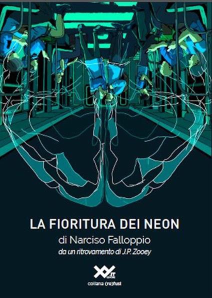 La fioritura dei neon - J. P. Zooey - copertina