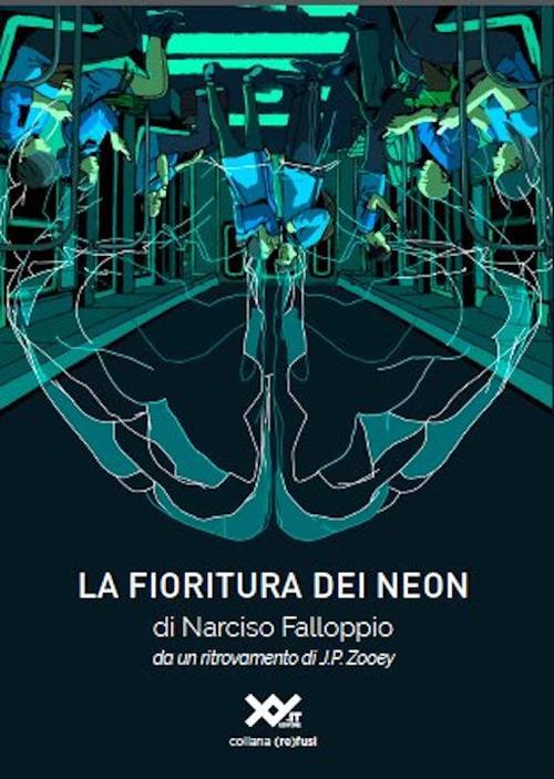 La fioritura dei neon - J. P. Zooey - copertina