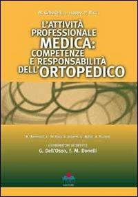 L'attività professionale medica. Competenze e responsabilità dell'ortopedico - copertina