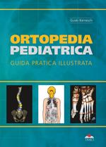 Ortopedia pediatrica. guida pratica illustrata. Ediz. illustrata