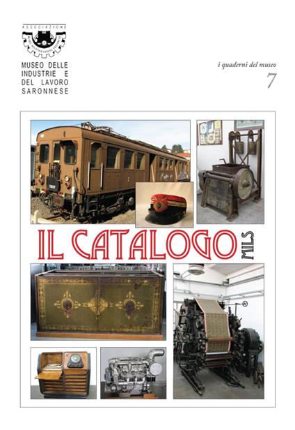 Il catalogo Mils. I quaderni del museo. Ediz. illustrata. Vol. 7 - copertina