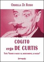 Cogito ergo De Curtis. Totò: «Signori si nasce e io, modestamente, lo nacqui»