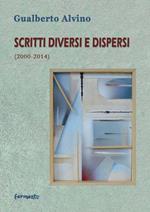 Scritti diversi e dispersi (2000-2014)