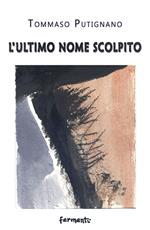 L' ultimo nome scolpito
